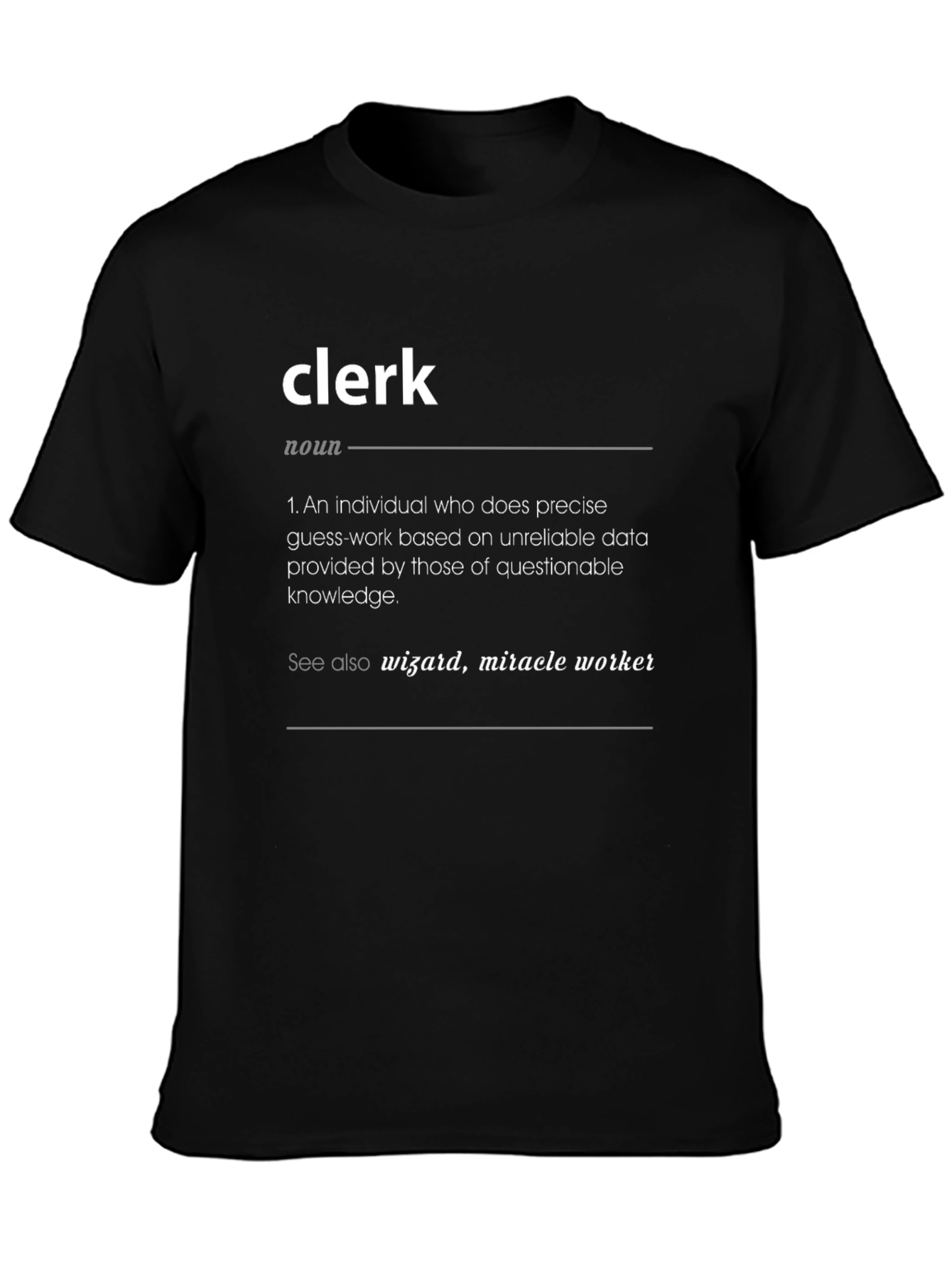 Clerk Definition T-Shirt - Funny Job Tee