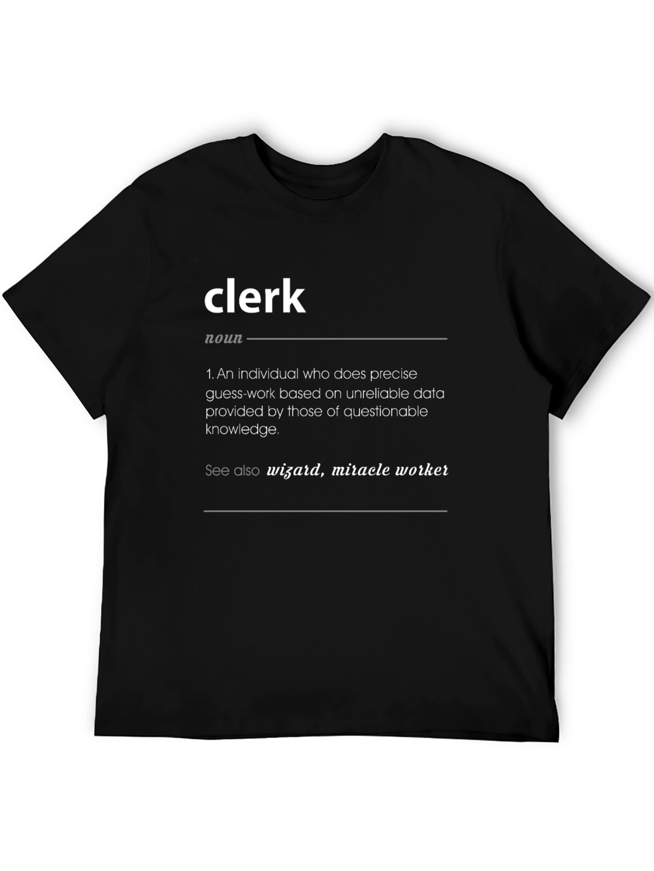 Clerk Definition T-Shirt - Funny Job Tee