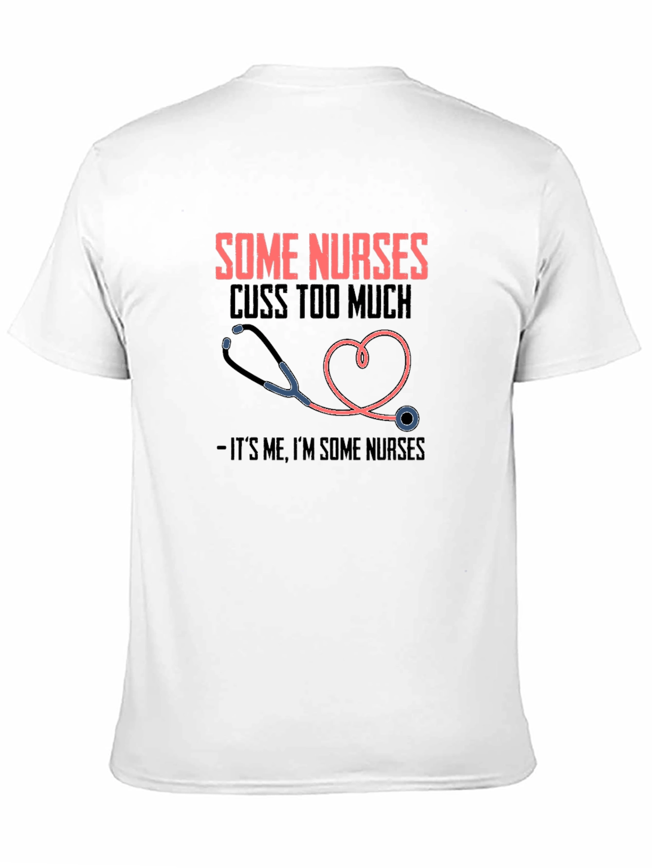 Funny Nurse T-Shirt - Some Nurses Cuss Too Much