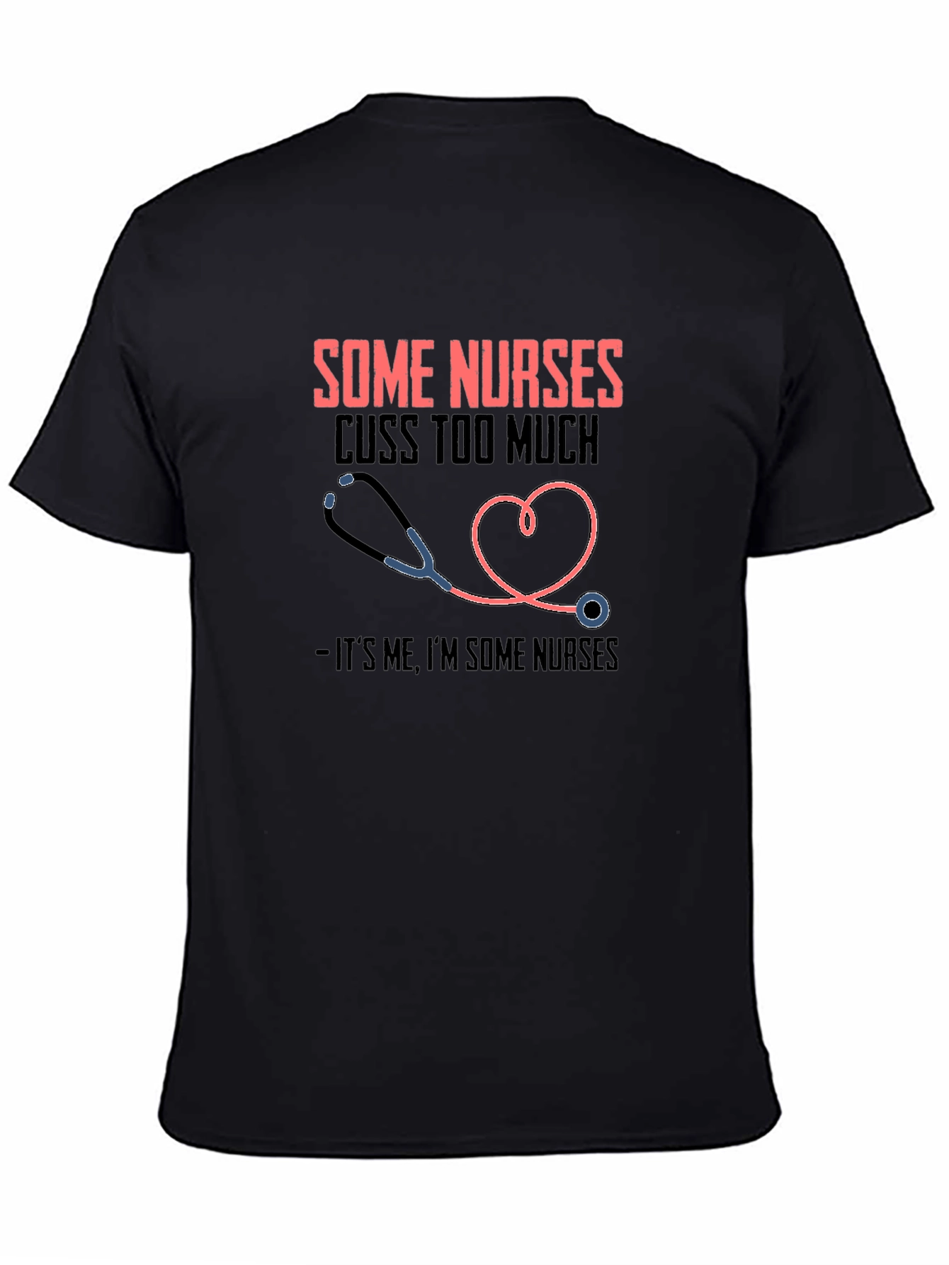 Funny Nurse T-Shirt - Some Nurses Cuss Too Much