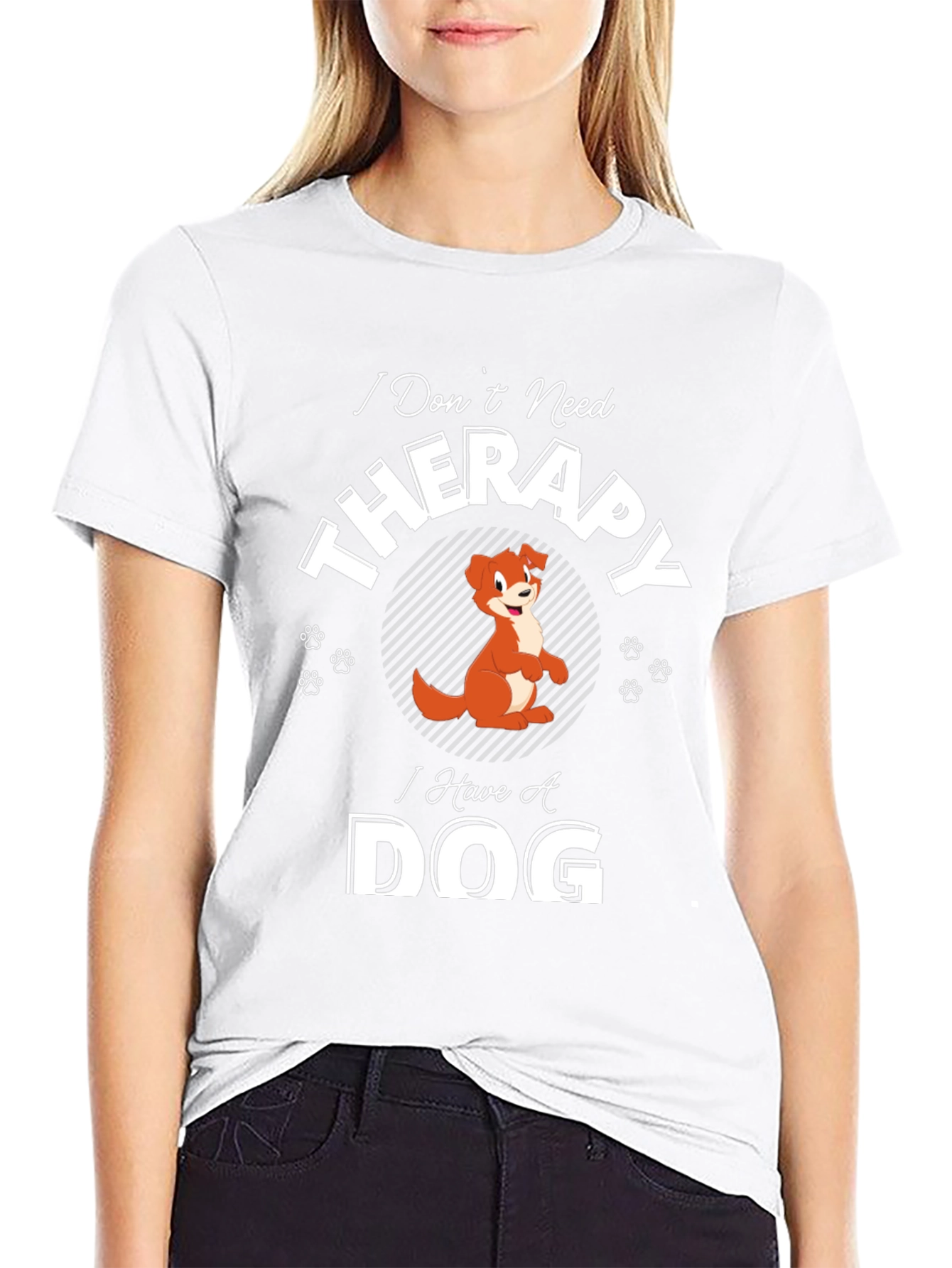 I Dont Need Therapy I Have A Dog T-Shirt