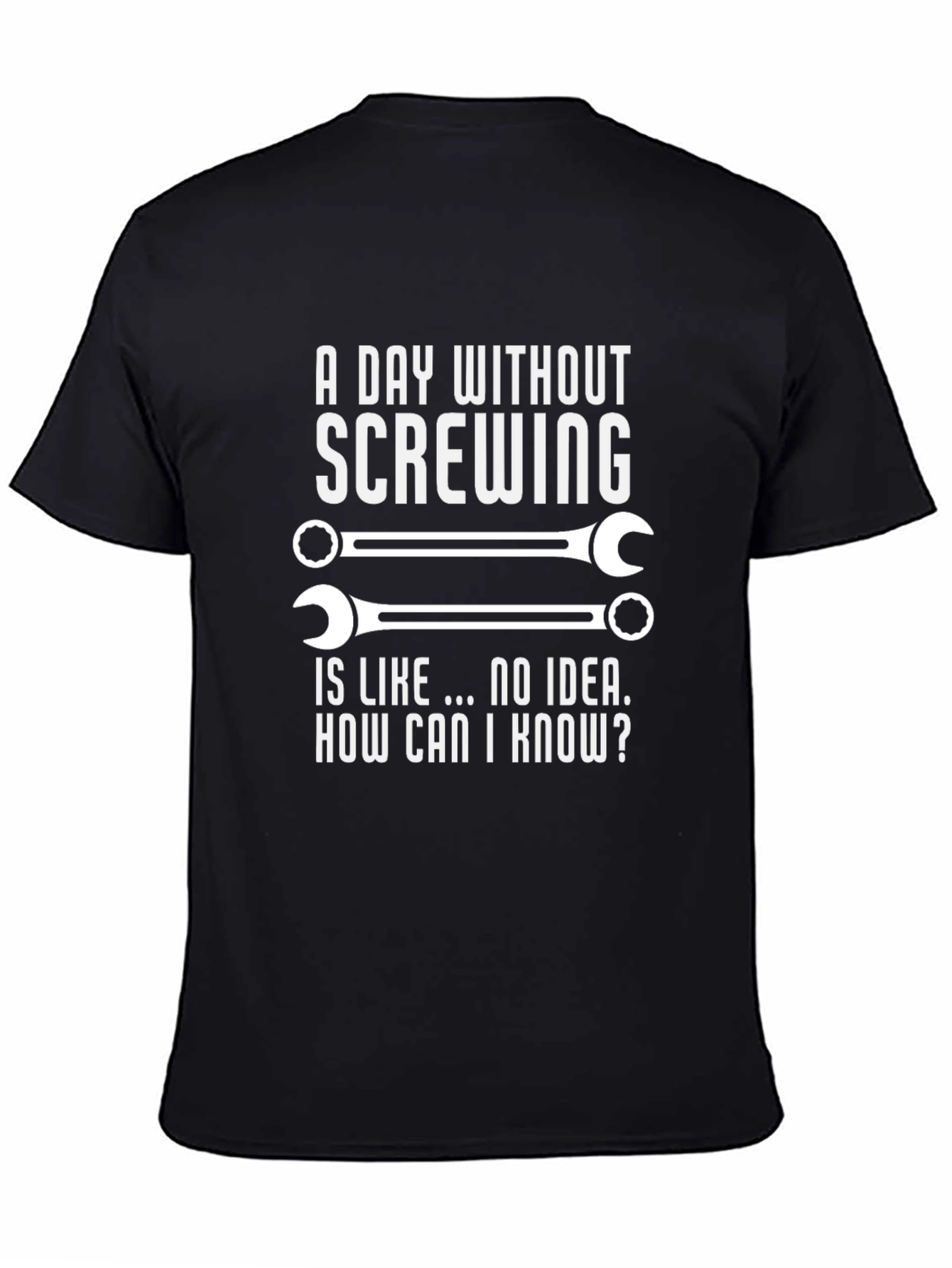 Funny Mechanic T-Shirt - A Day Without Screwing