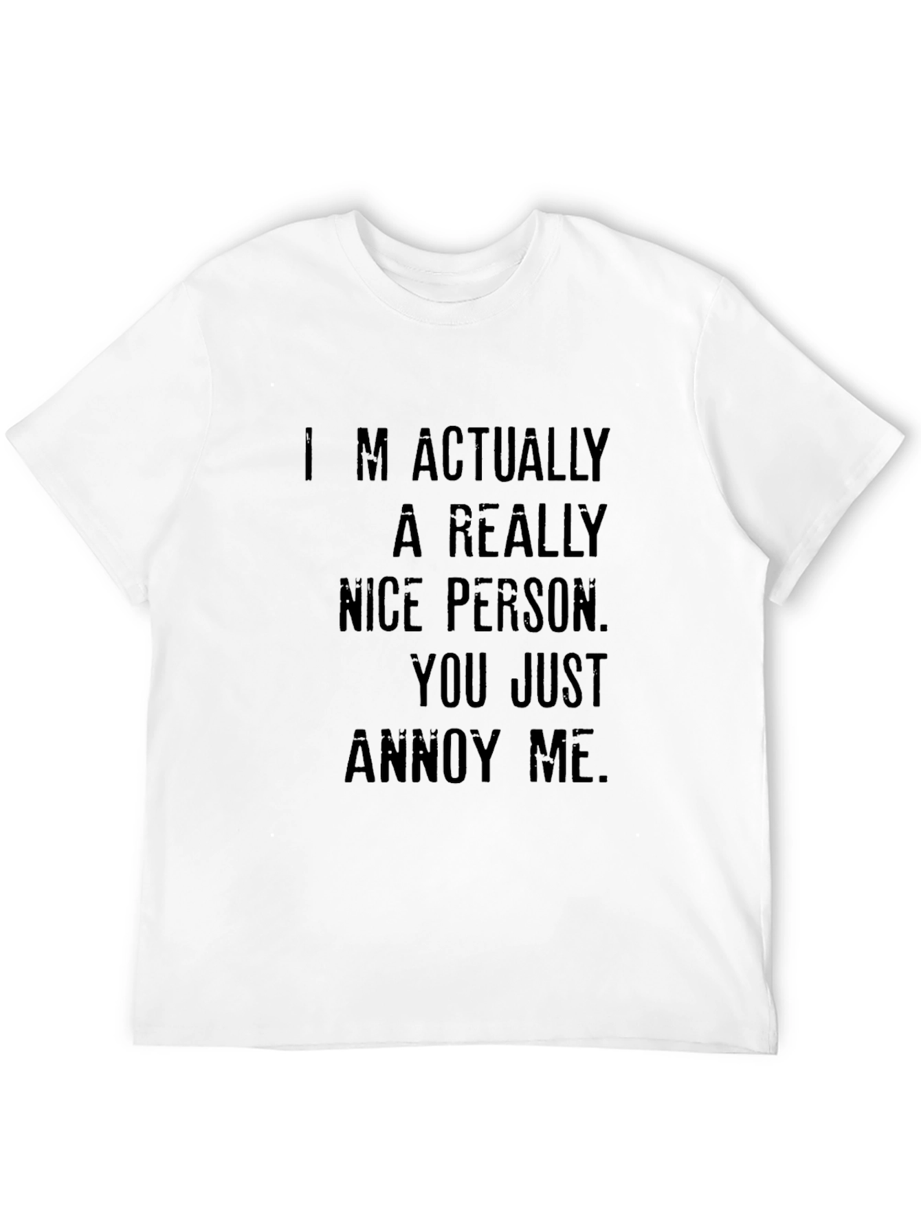 Funny Im Actually A Really Nice Person T-Shirt