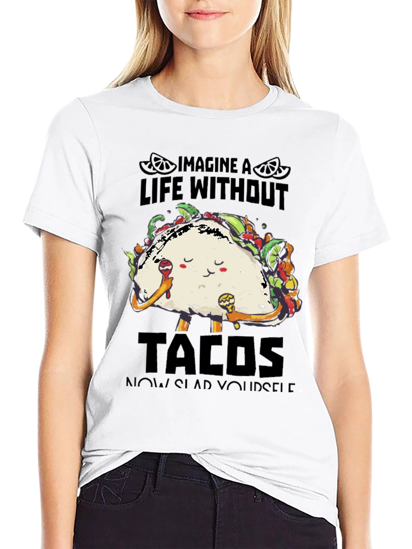 Imagine a Life Without Tacos T-Shirt
