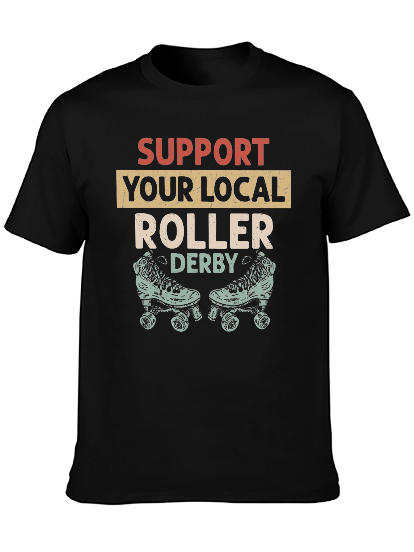 Support Your Local Roller Derby T-Shirt