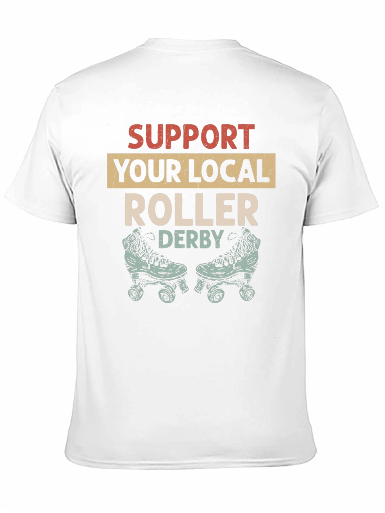 Support Your Local Roller Derby T-Shirt