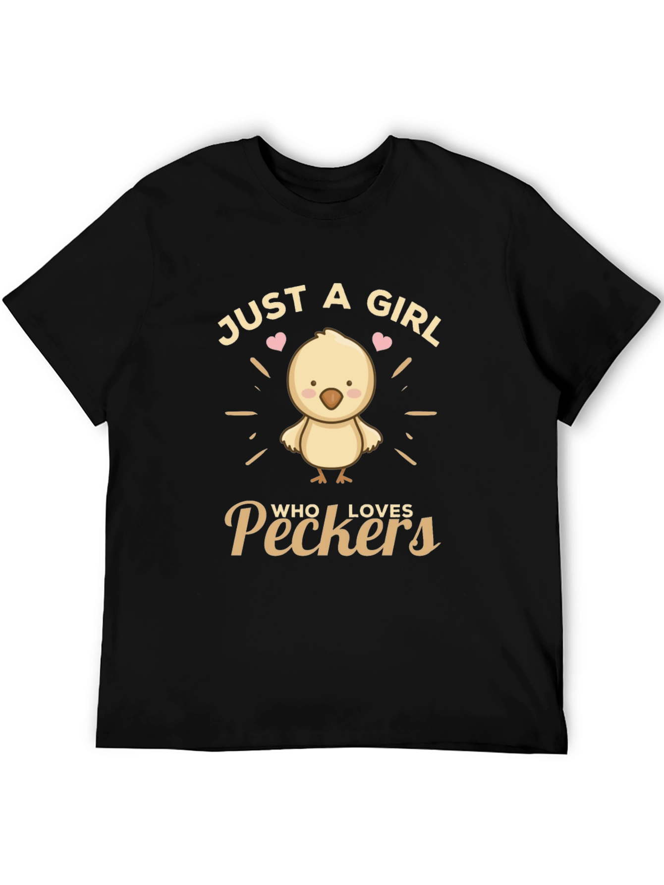 Just a Girl Who Loves Peckers T-Shirt