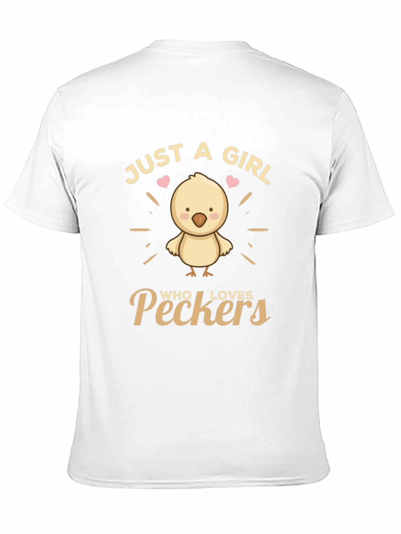 Just a Girl Who Loves Peckers T-Shirt