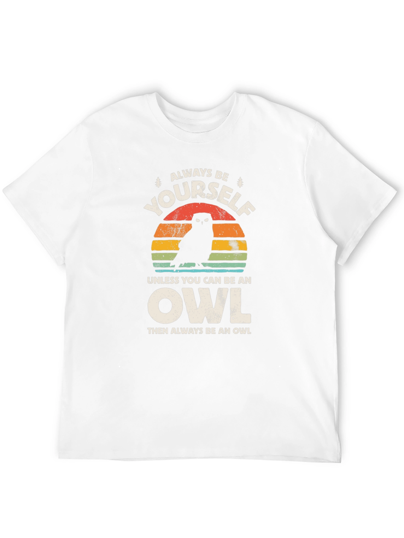 Always Be Yourself Unless Owl T-Shirt