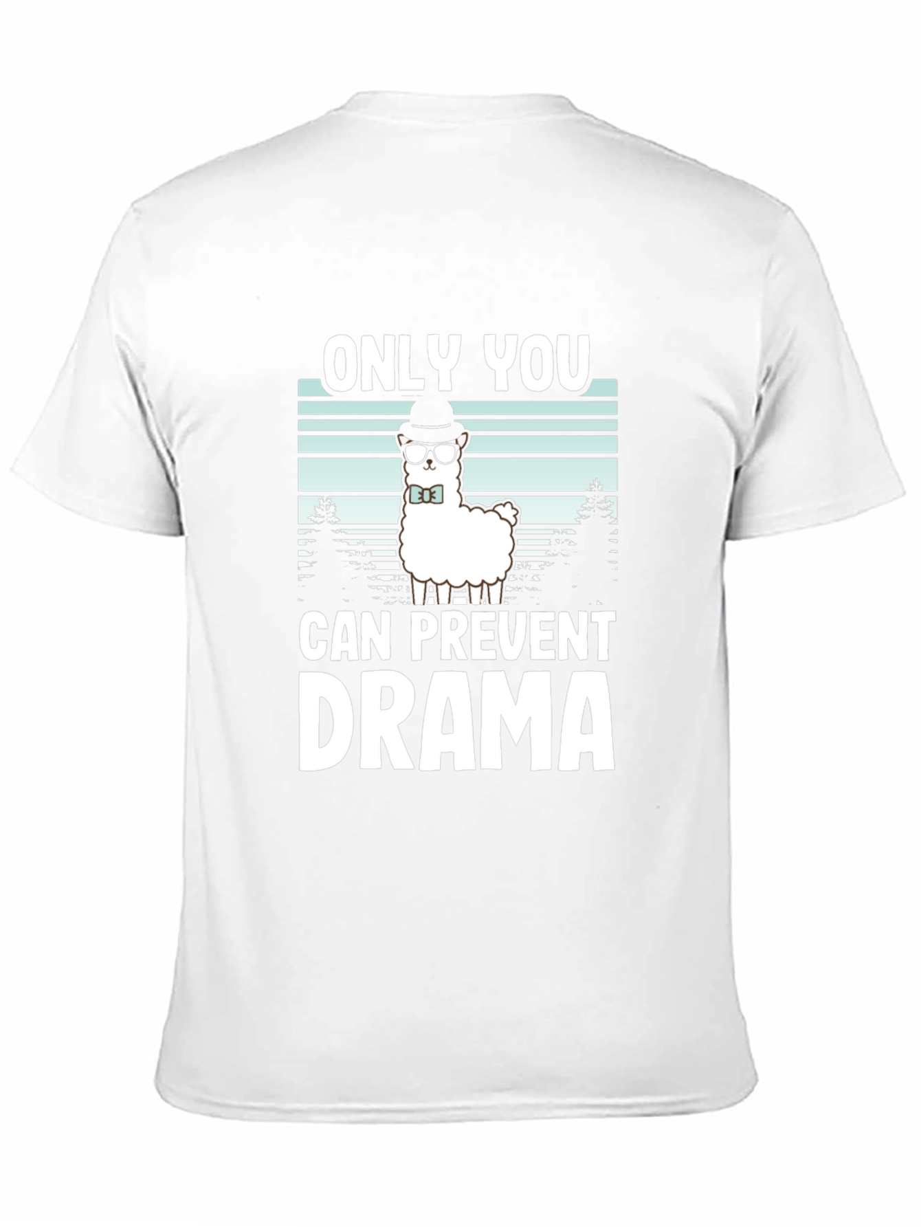 Only You Can Prevent Drama Alpaca T-Shirt