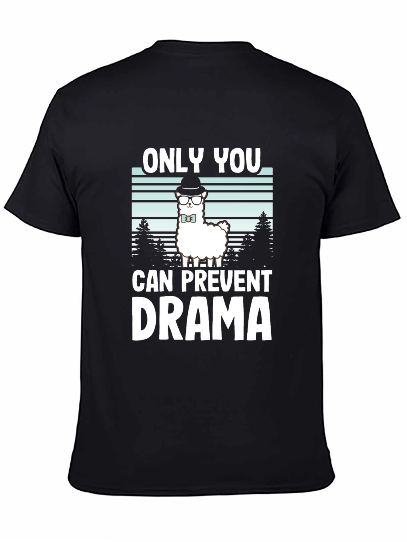 Only You Can Prevent Drama Alpaca T-Shirt