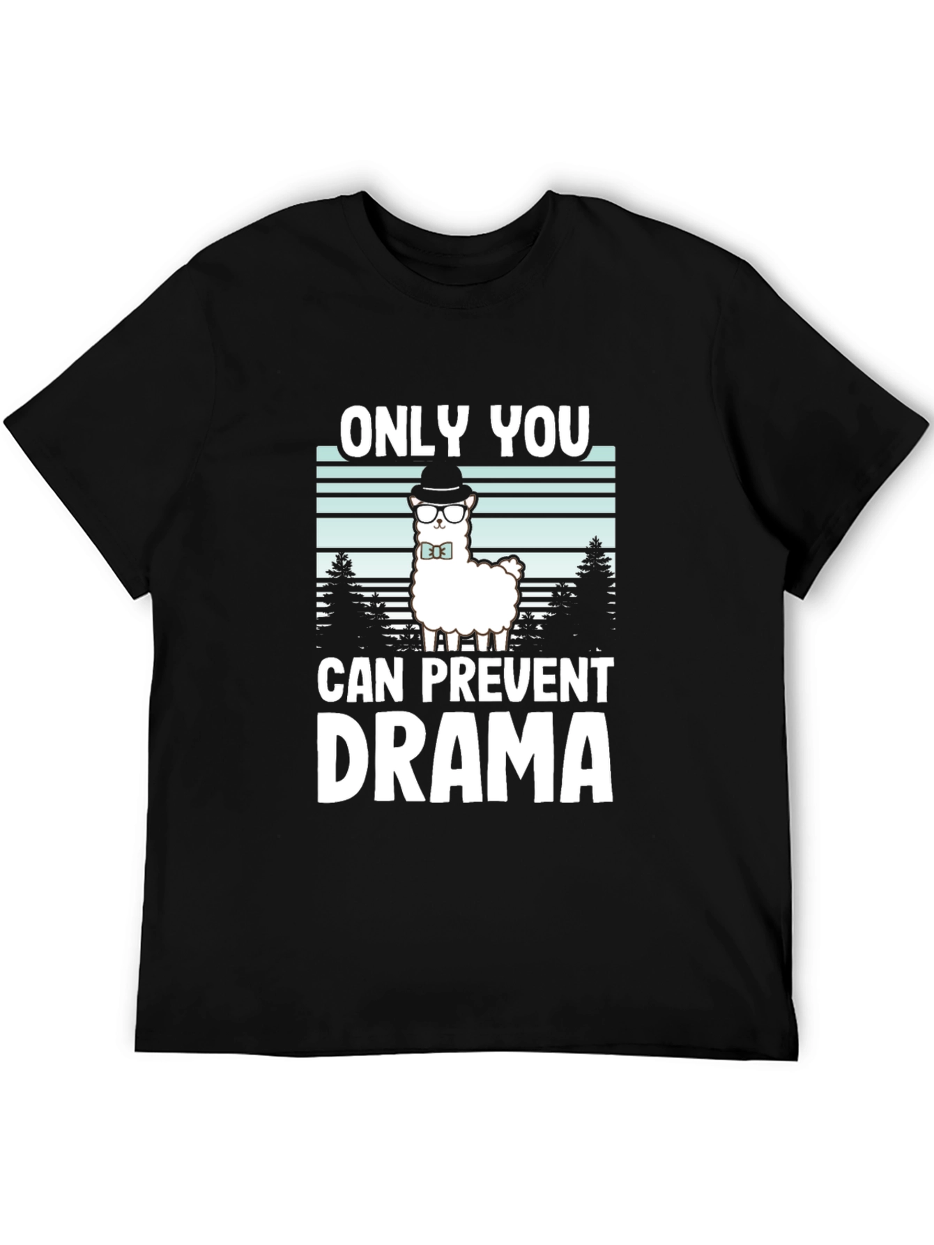 Only You Can Prevent Drama Alpaca T-Shirt