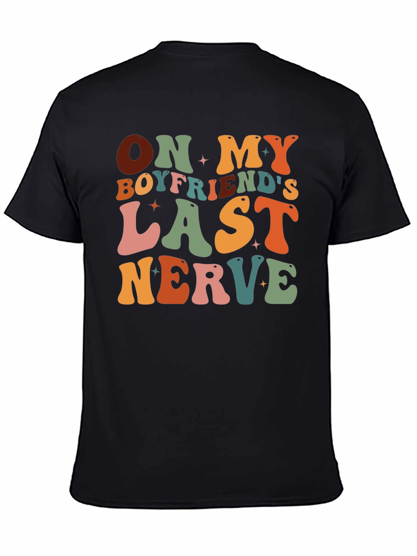 On My Boyfriends Last Nerve Graphic Tee