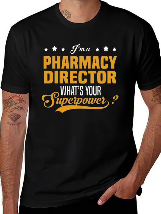Pharmacy Director Superpower T-Shirt