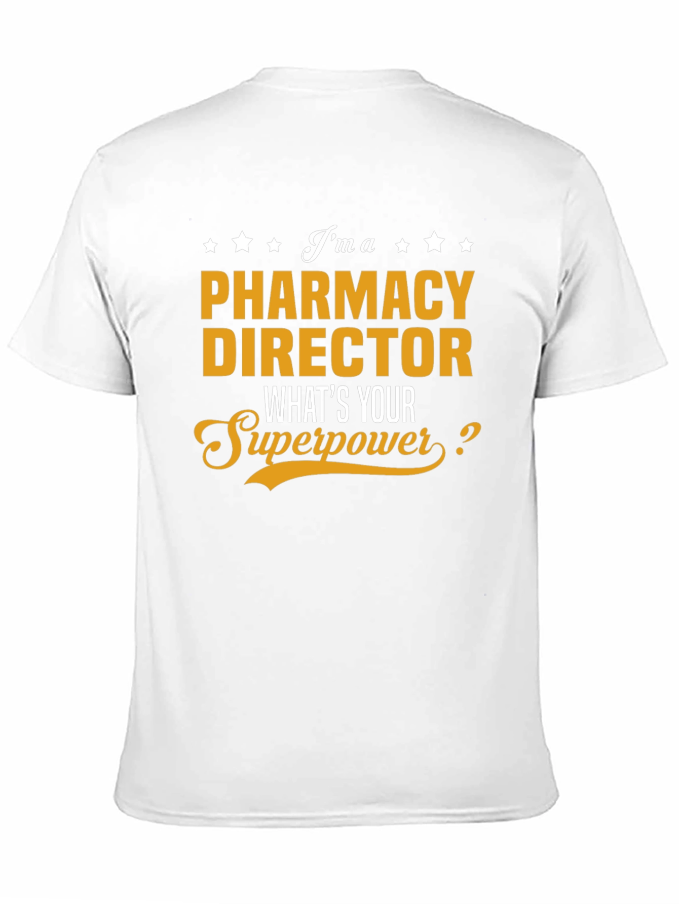 Pharmacy Director Superpower T-Shirt