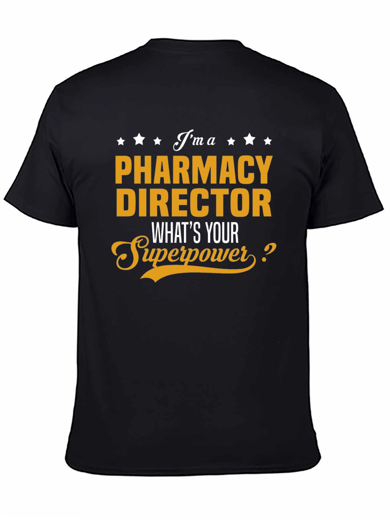 Pharmacy Director Superpower T-Shirt
