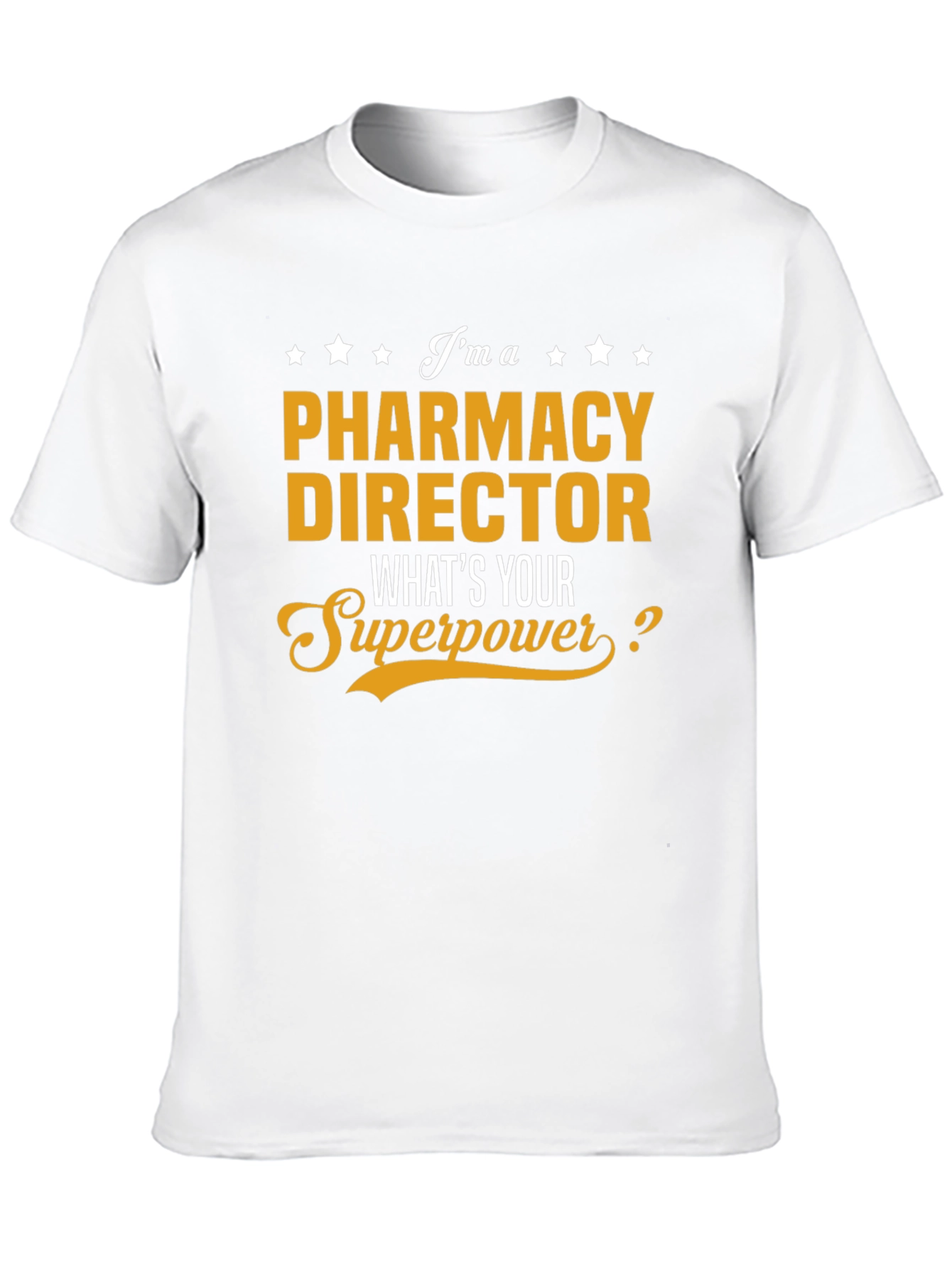 Pharmacy Director Superpower T-Shirt