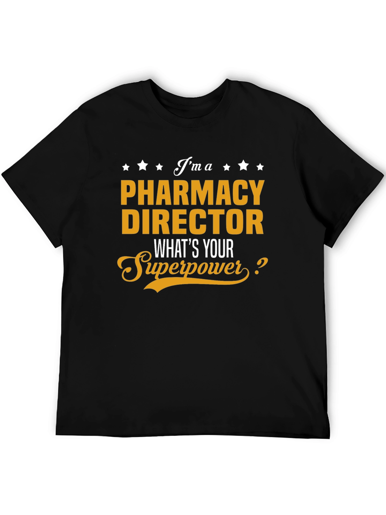 Pharmacy Director Superpower T-Shirt