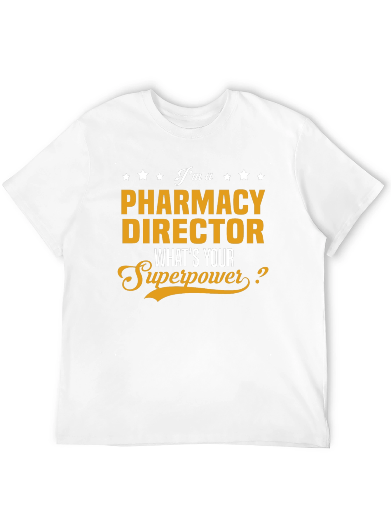 Pharmacy Director Superpower T-Shirt