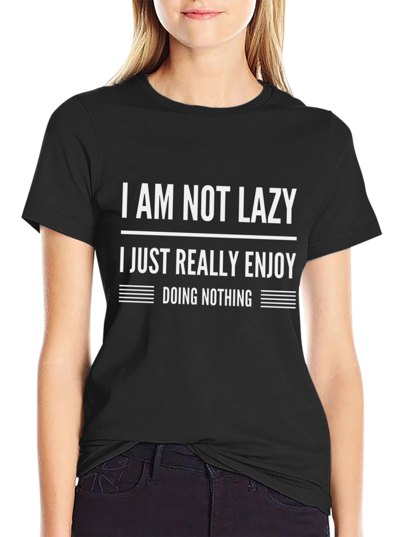 Funny Sarcastic I Am Not Lazy Graphic Tee