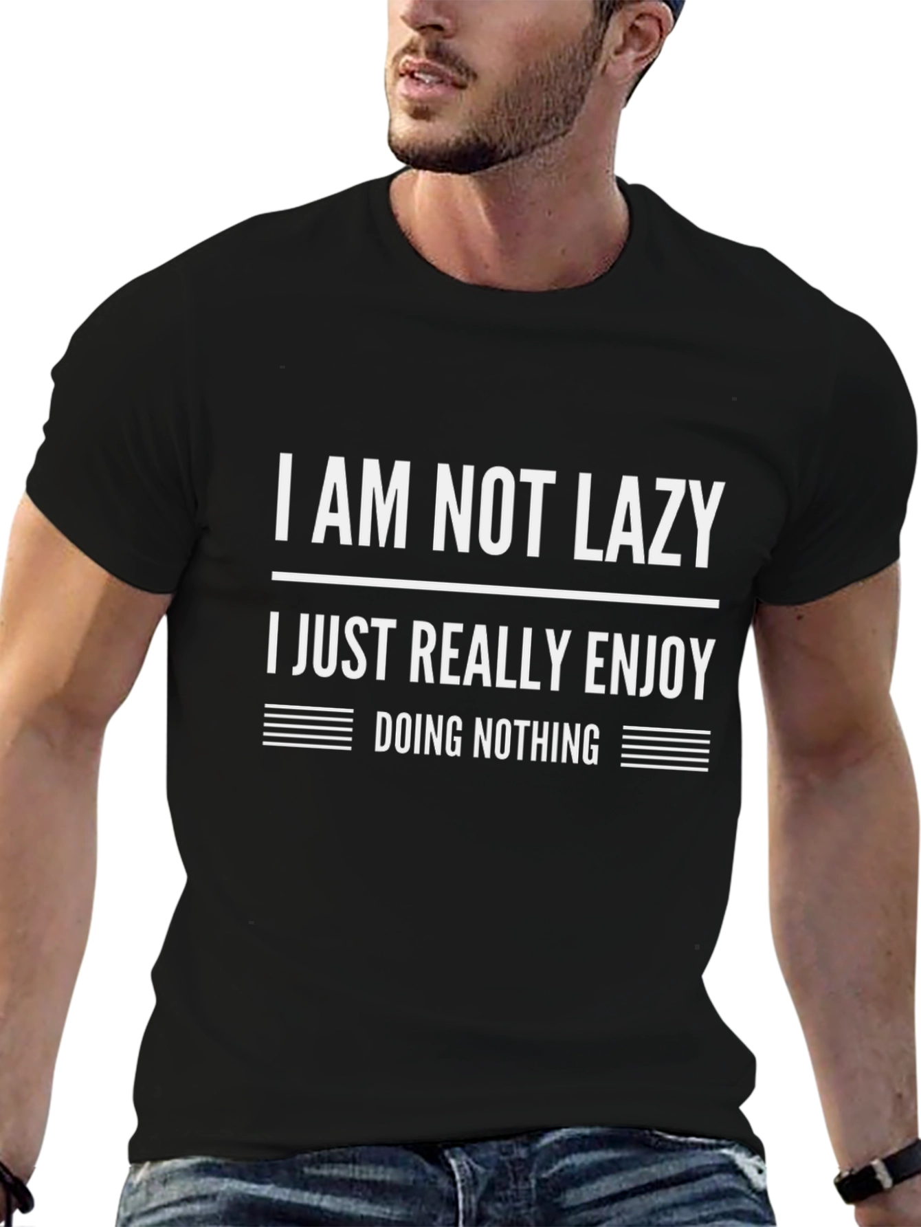 Funny Sarcastic I Am Not Lazy Graphic Tee