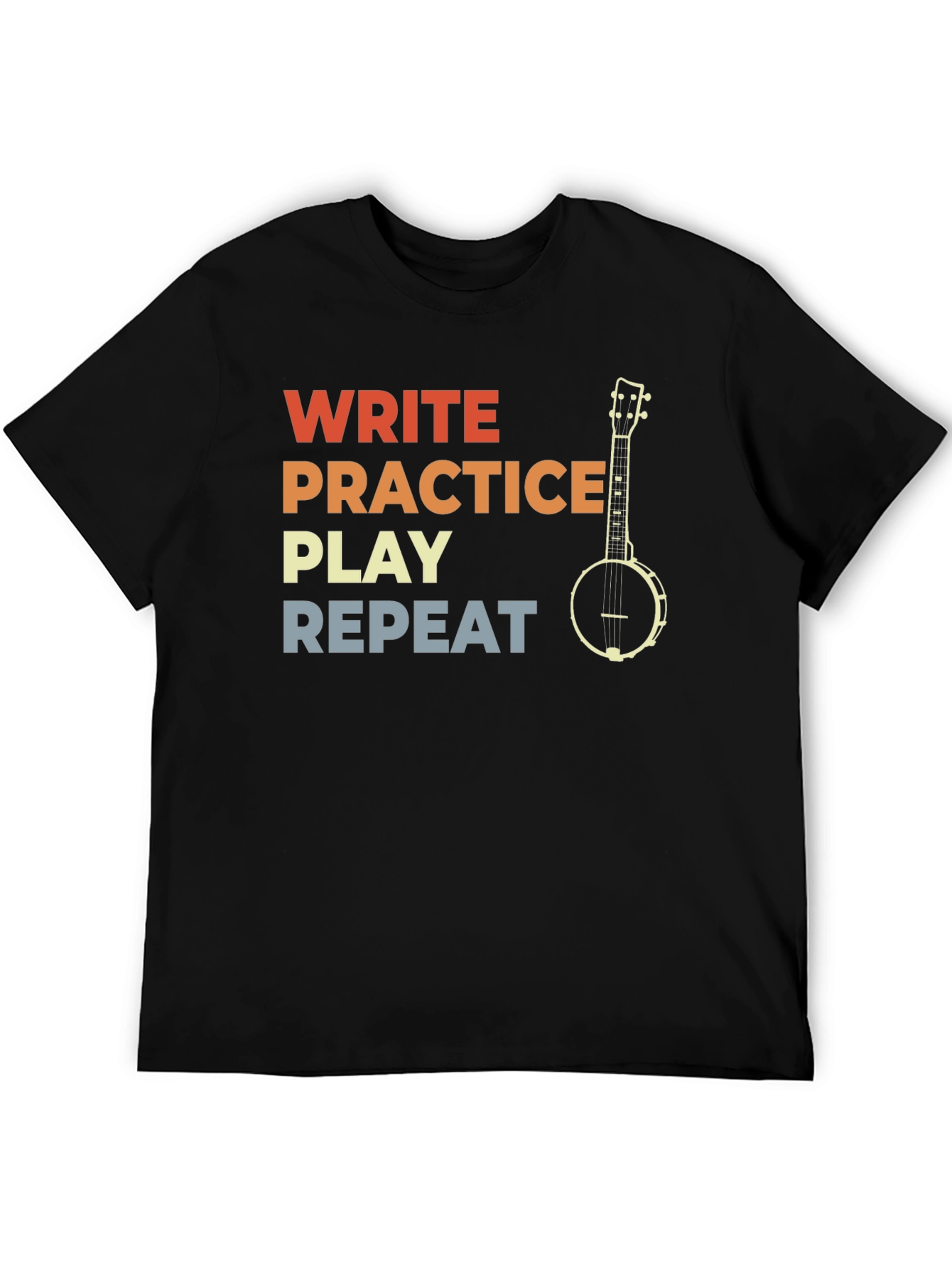 Write Practice Play Repeat Banjo Player T-Shirt