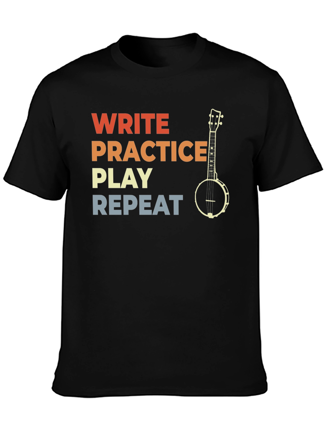 Write Practice Play Repeat Banjo Player T-Shirt