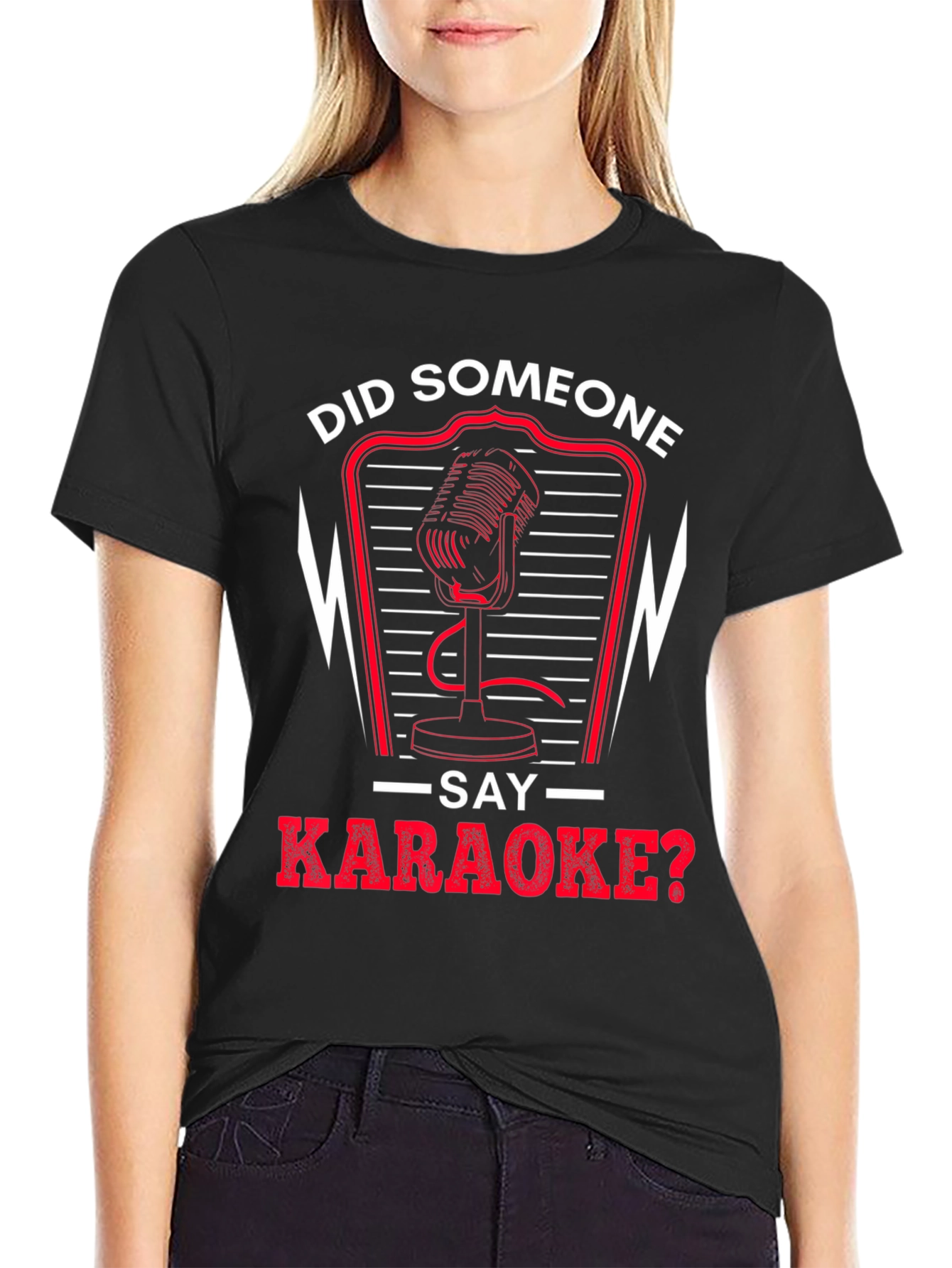 Did Someone Say Karaoke T-Shirt