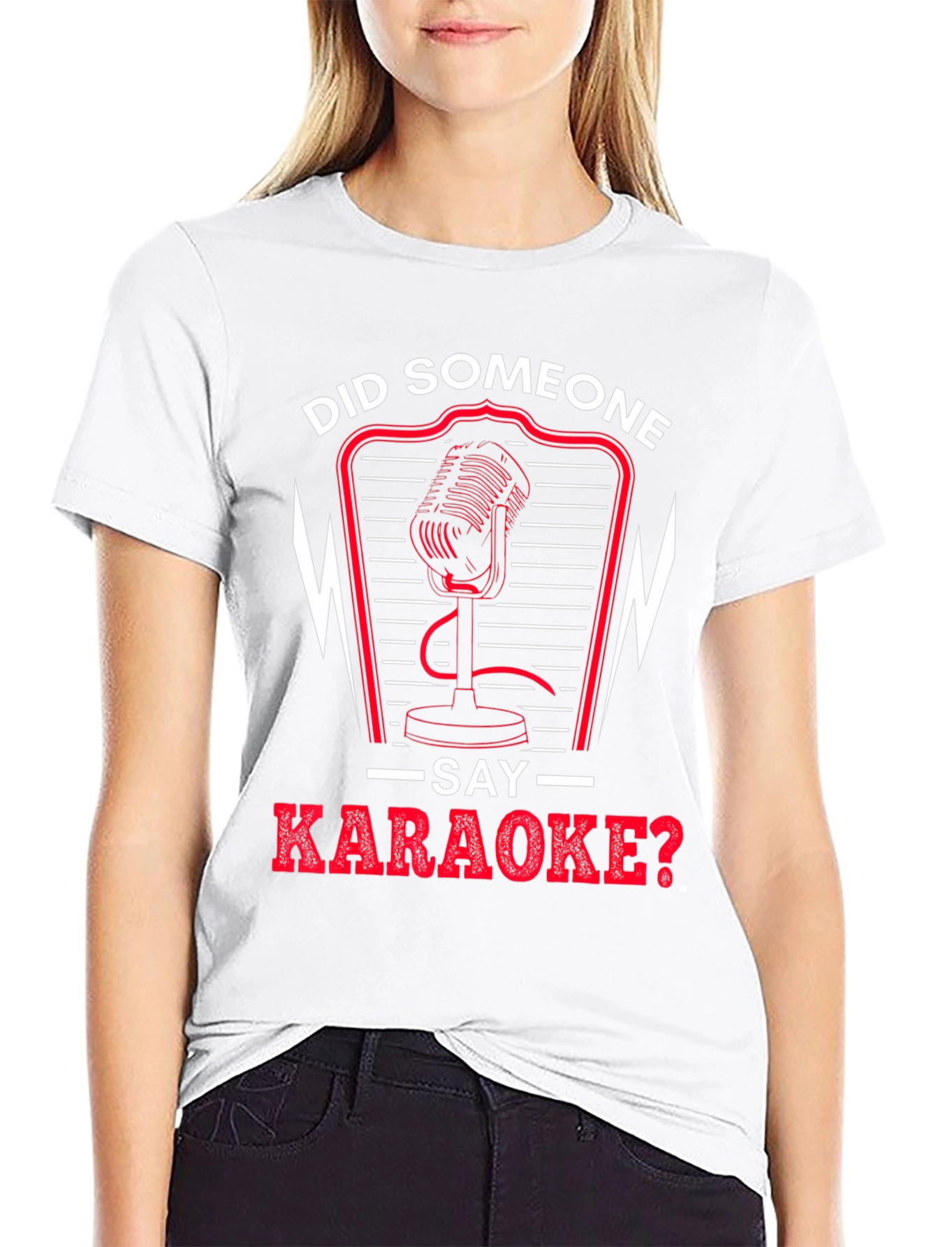 Did Someone Say Karaoke T-Shirt
