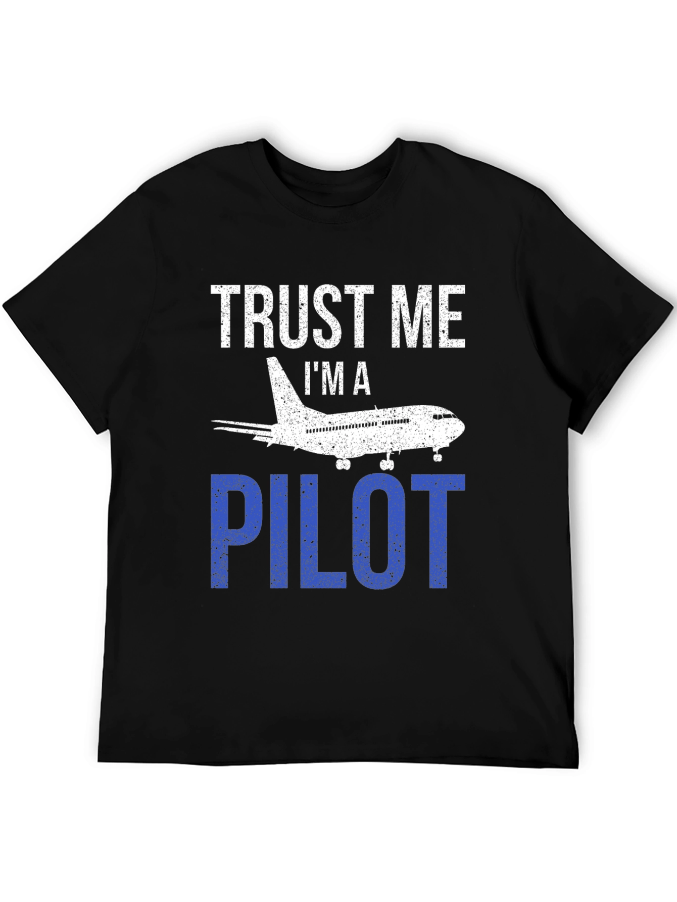 Trust Me Im a Pilot T-Shirt Airplane Design