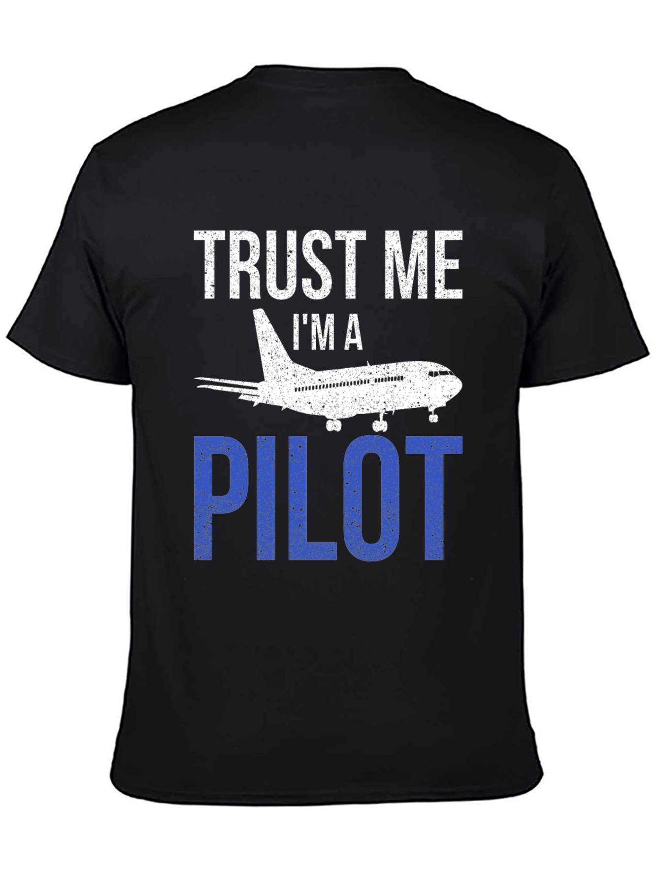 Trust Me Im a Pilot T-Shirt Airplane Design