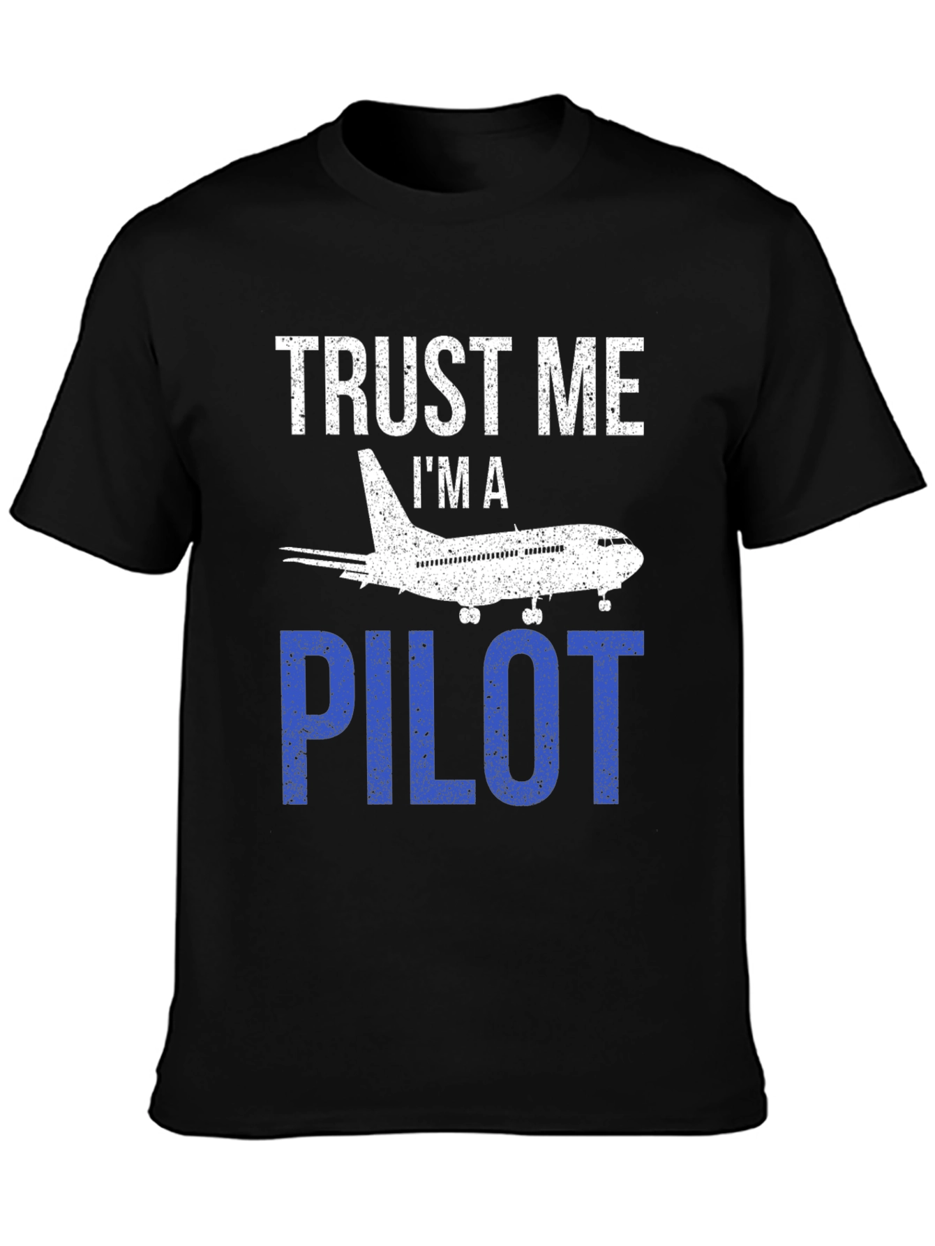 Trust Me Im a Pilot T-Shirt Airplane Design