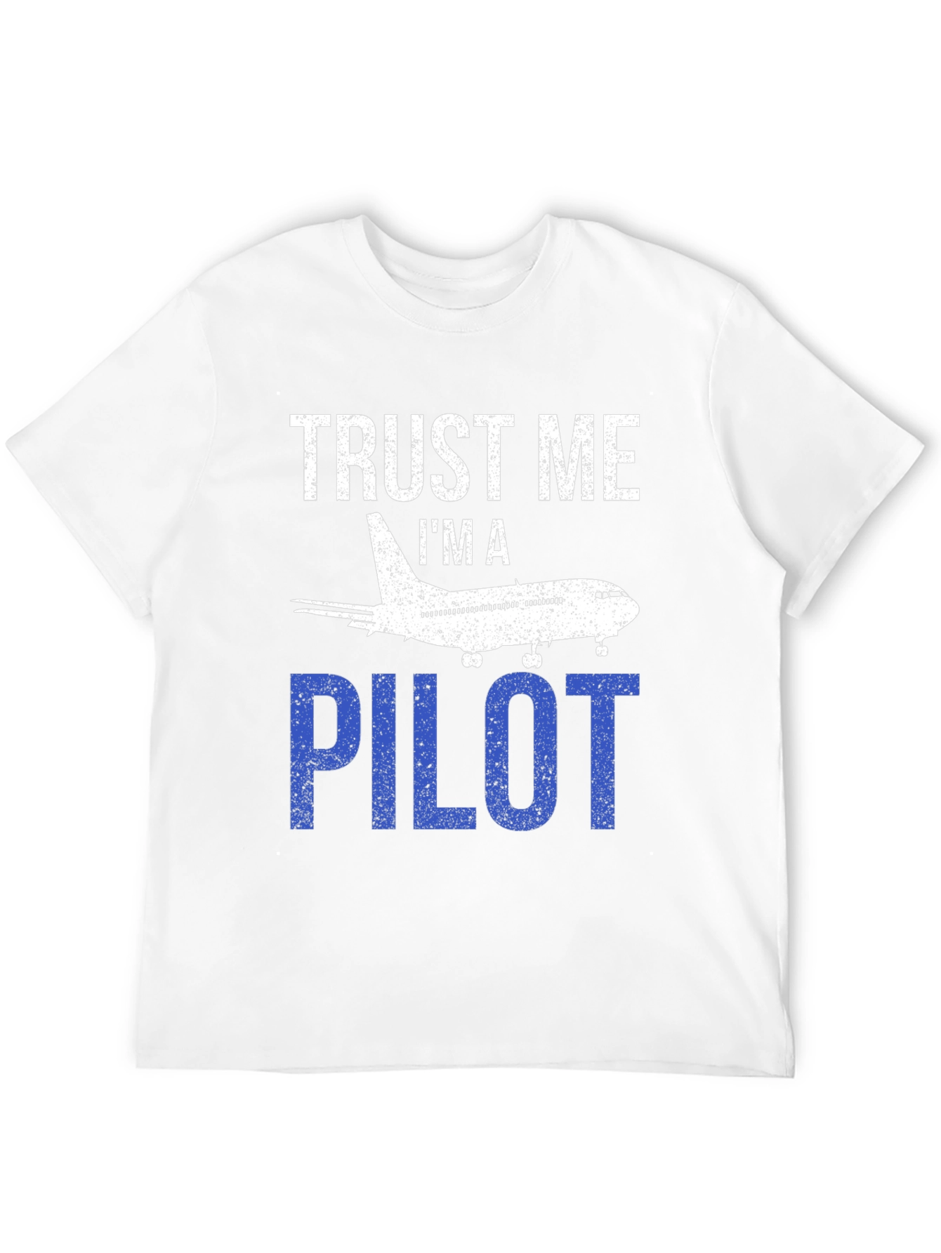 Trust Me Im a Pilot T-Shirt Airplane Design