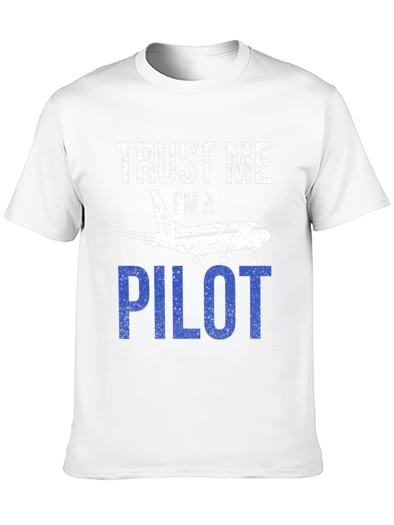 Trust Me Im a Pilot T-Shirt Airplane Design