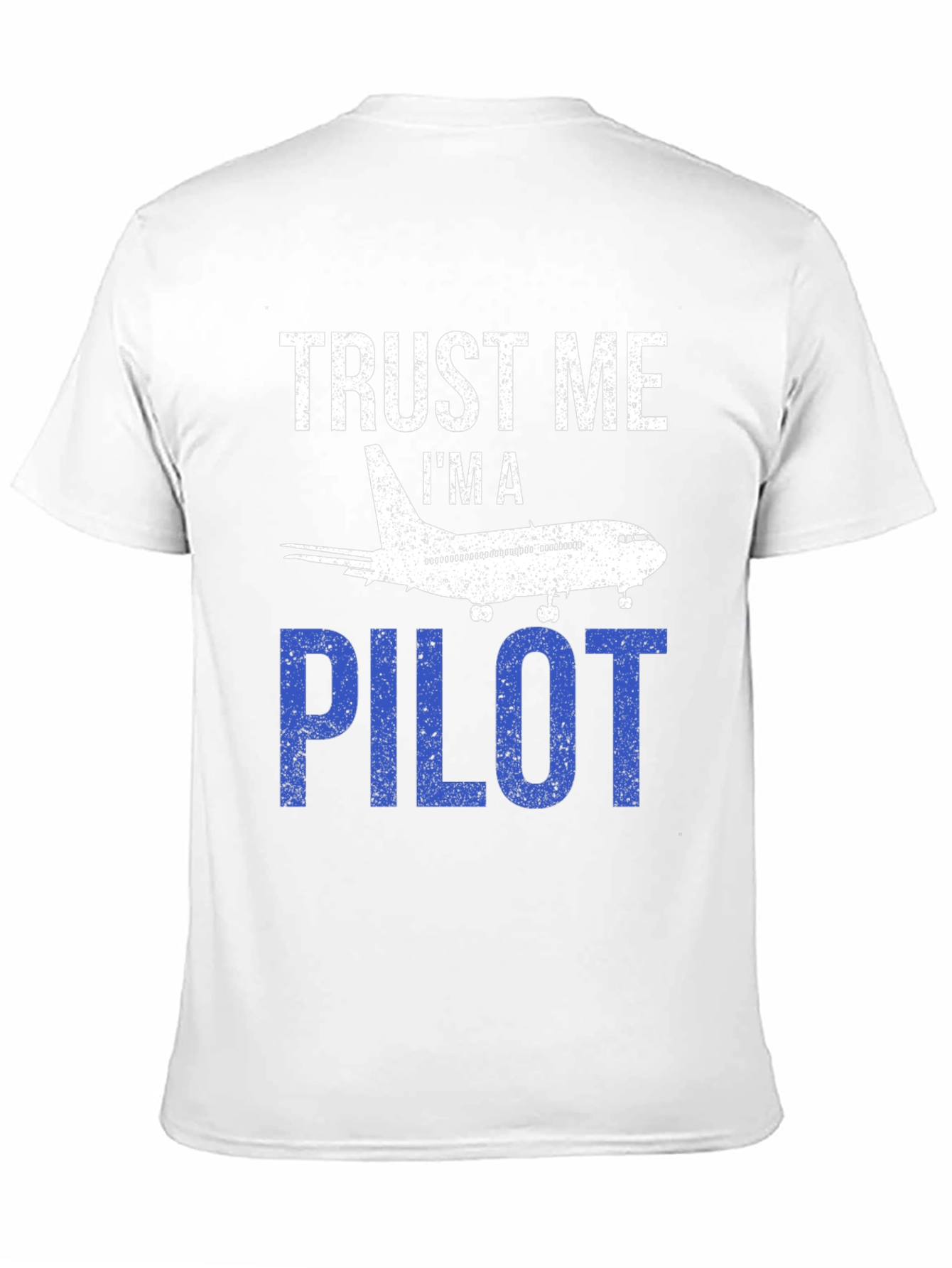 Trust Me Im a Pilot T-Shirt Airplane Design