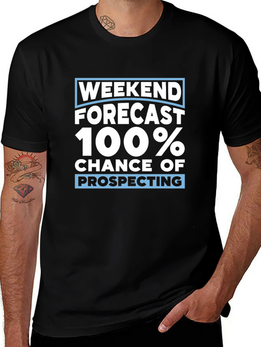 Weekend Prospecting Graphic Tee