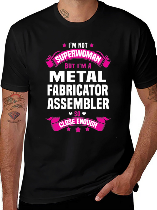 Metal Fabricator Assembler T-Shirt Funny Superwoman