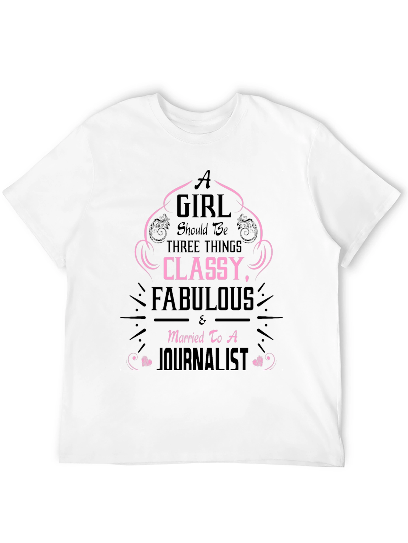 Classy & Fabulous Journalist Wife T-Shirt
