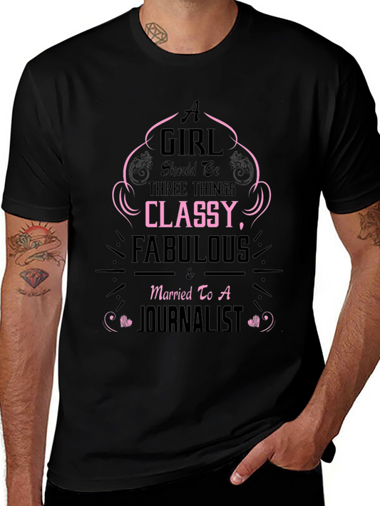 Classy & Fabulous Journalist Wife T-Shirt