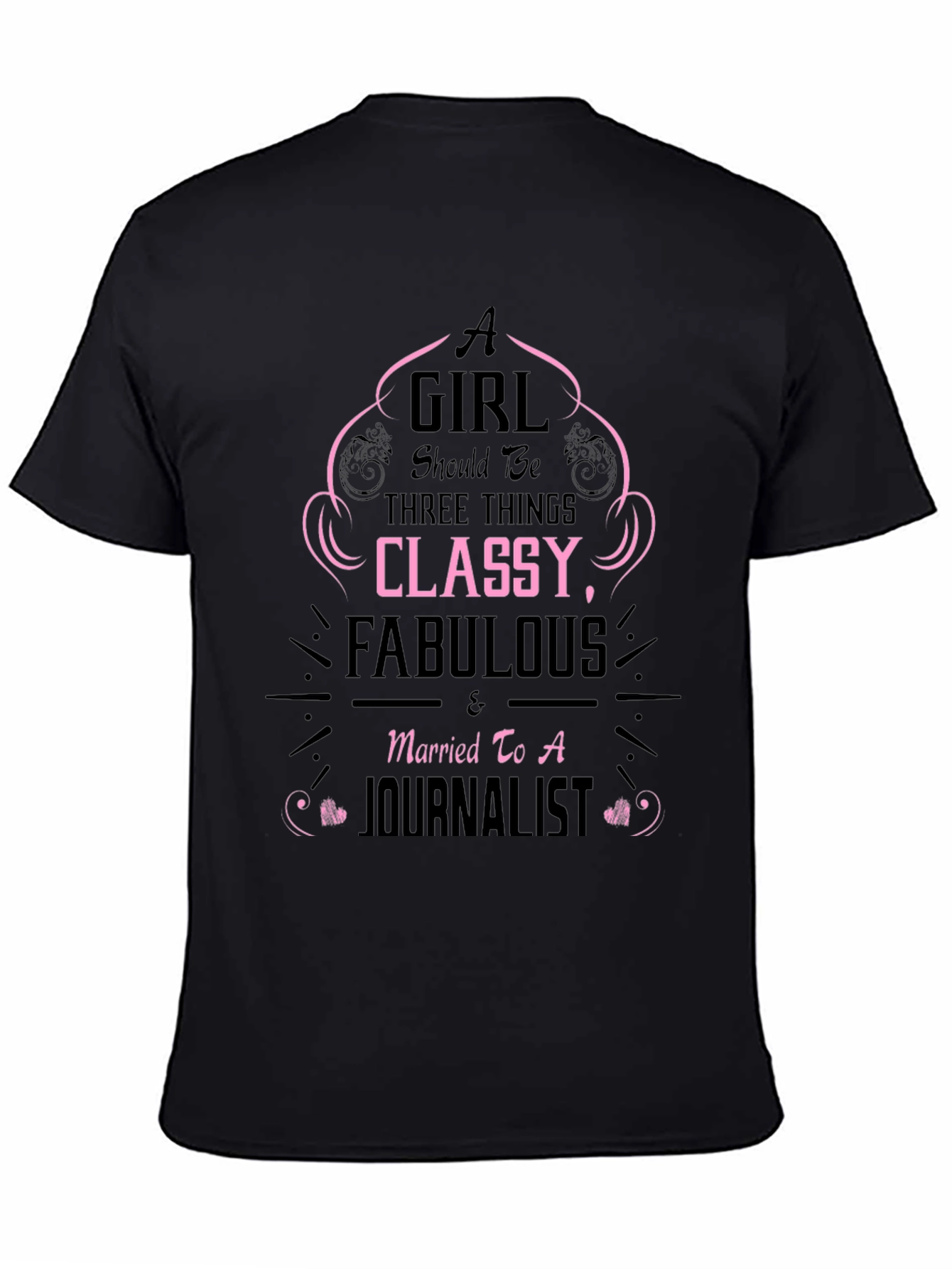 Classy & Fabulous Journalist Wife T-Shirt