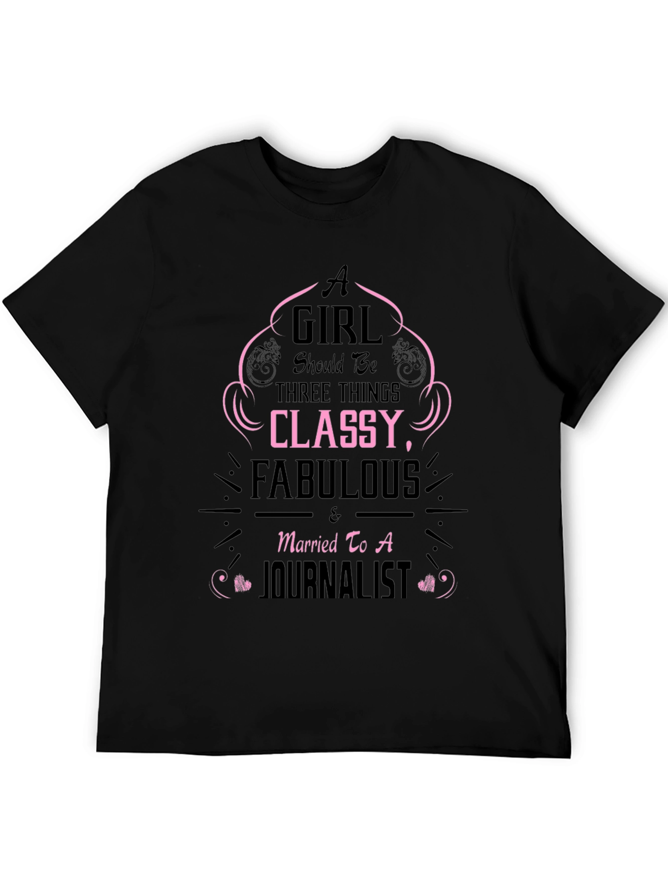 Classy & Fabulous Journalist Wife T-Shirt