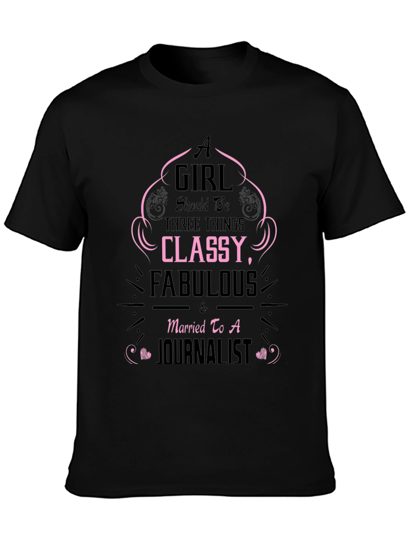 Classy & Fabulous Journalist Wife T-Shirt