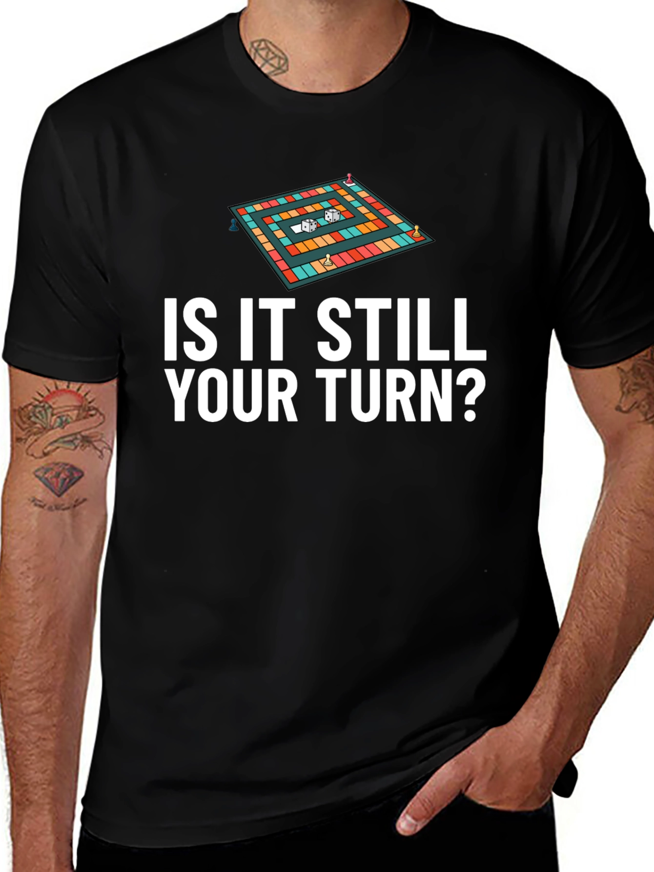 Is It Still Your Turn? Game Board Tee