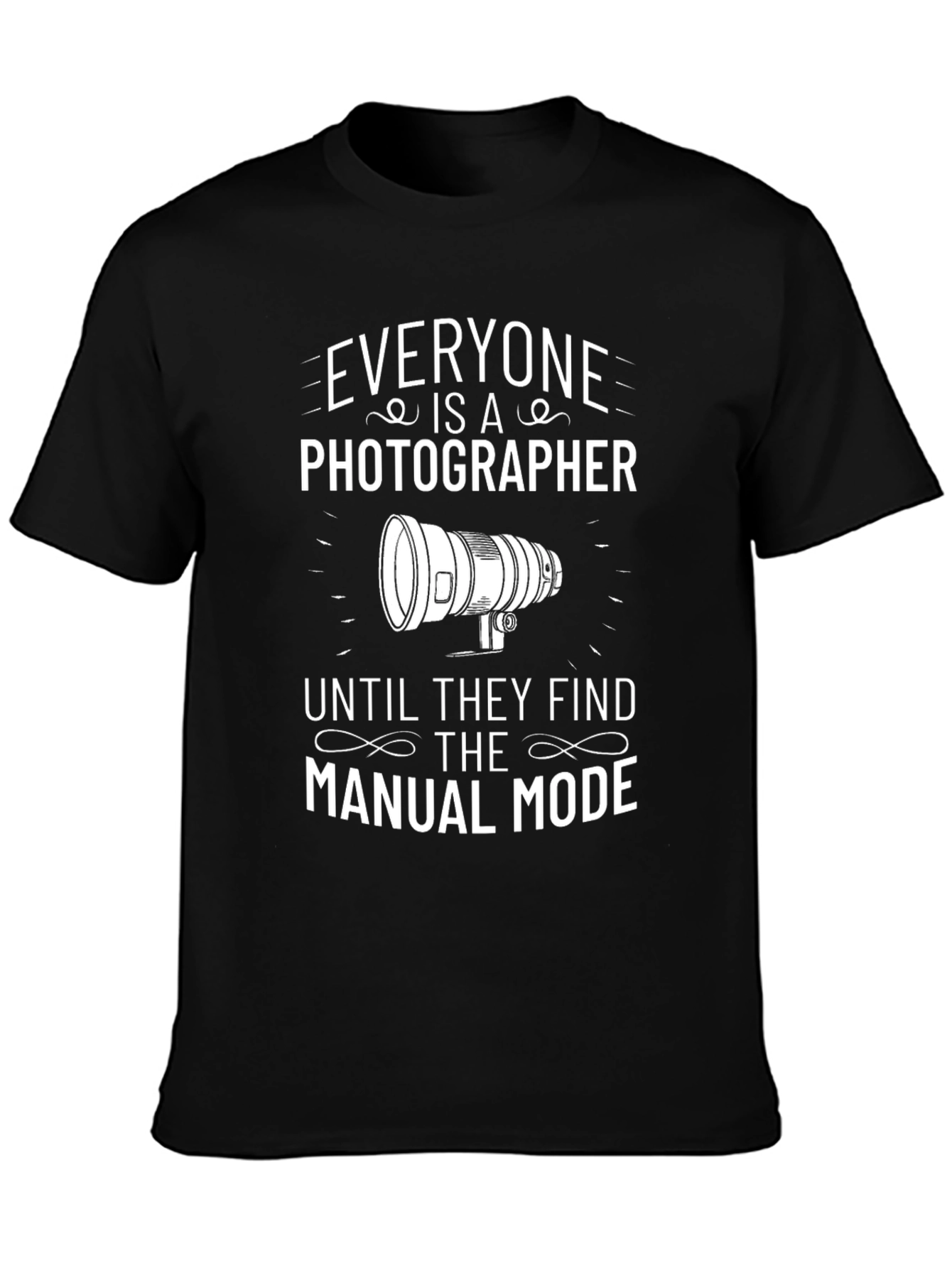 Everyone is a Photographer T-Shirt