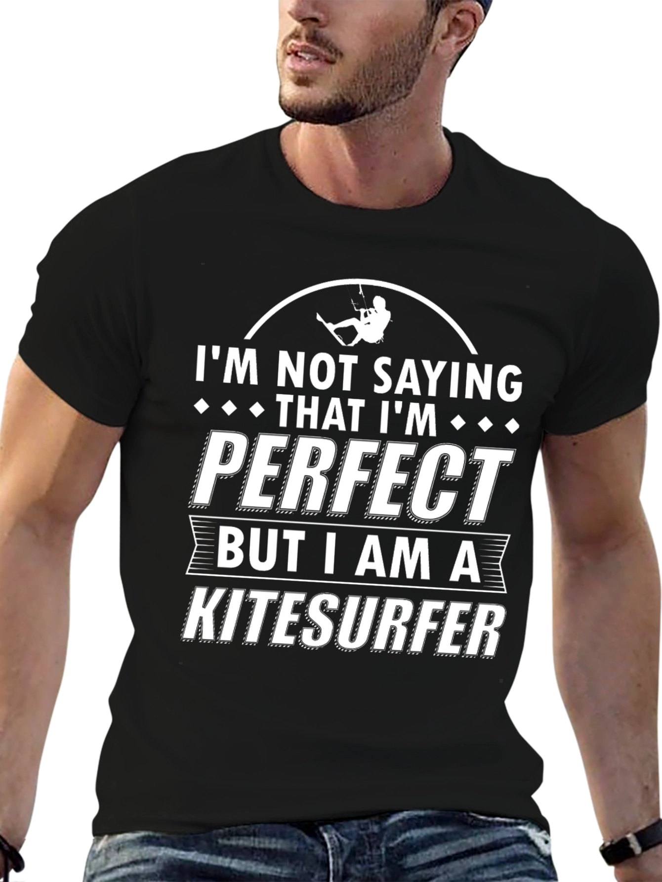 Kitesurfer T-Shirt - Not Saying Im Perfect Tee