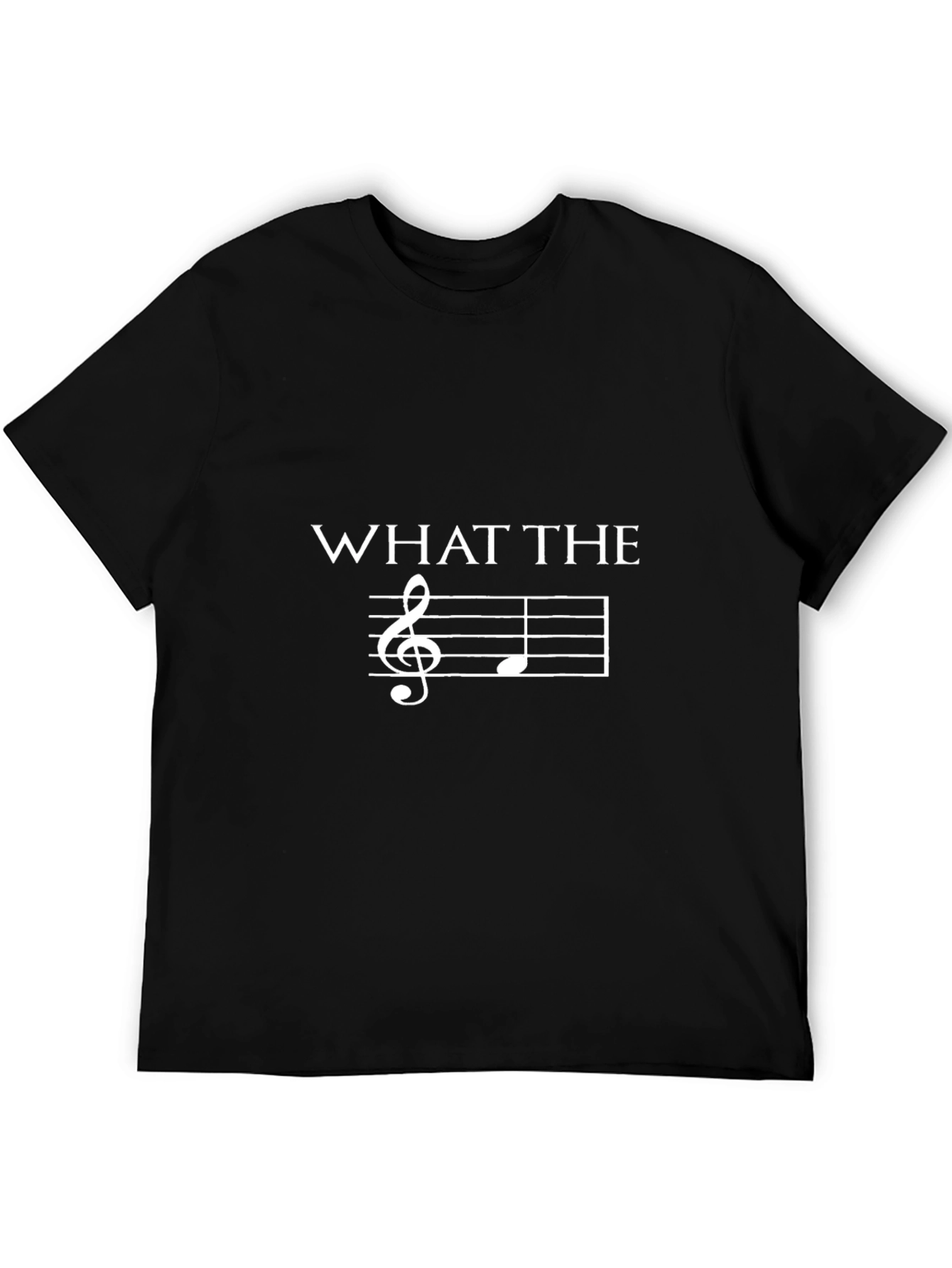 What The Note Music T-Shirt