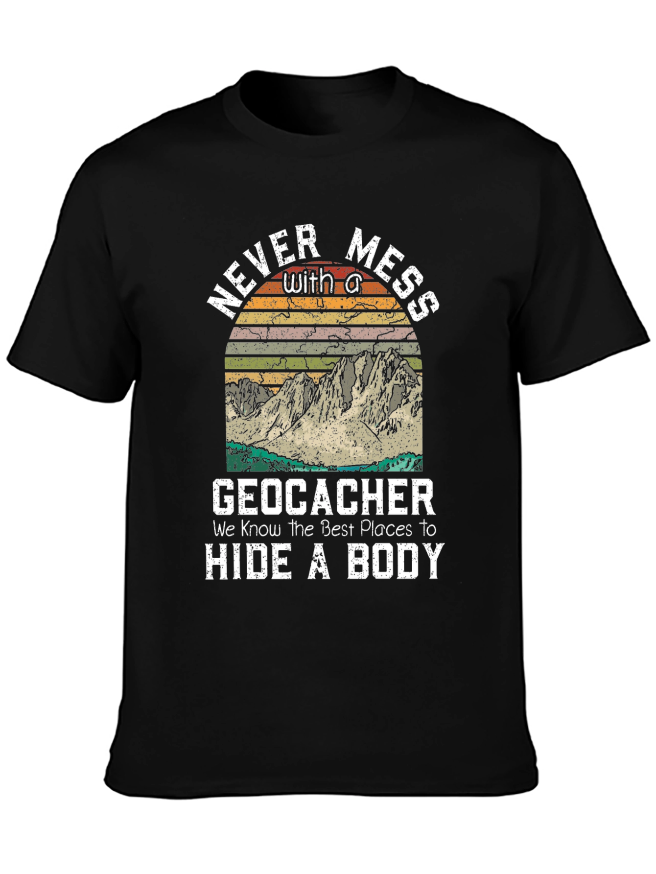 Geocacher Hide a Body Graphic Tee