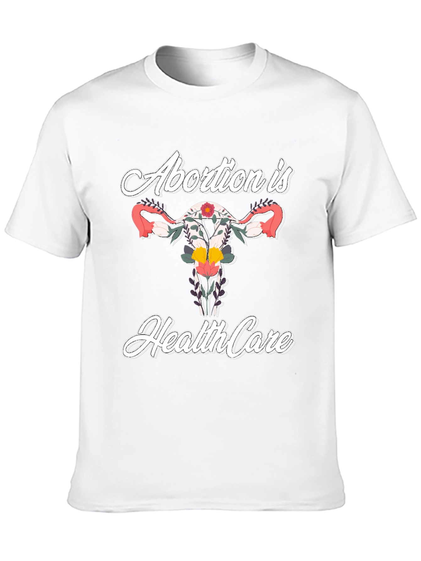 Abortion is Healthcare Tee
