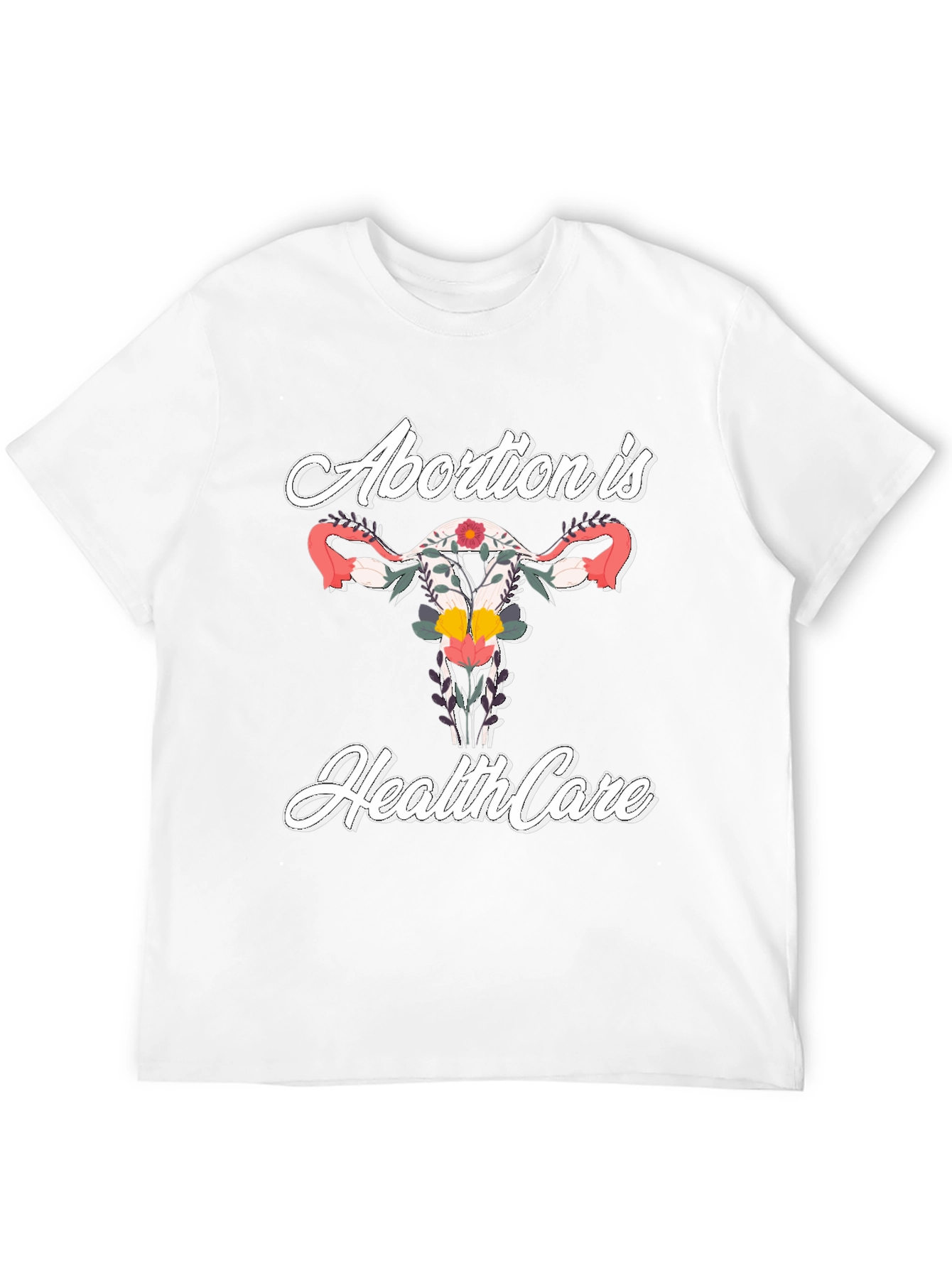 Abortion is Healthcare Tee