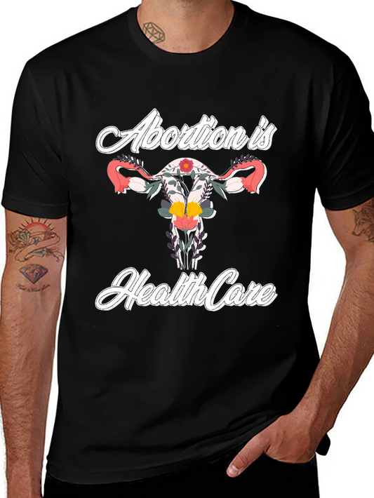 Abortion is Healthcare Tee